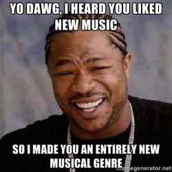 made you a new genre